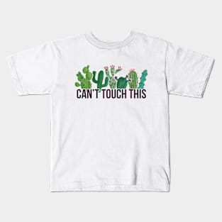 Can't Touch This Kids T-Shirt